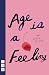 Age is a Feeling