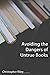 Avoiding the Dangers of Untrue Books: How to Identify False Teachers and False Teachings