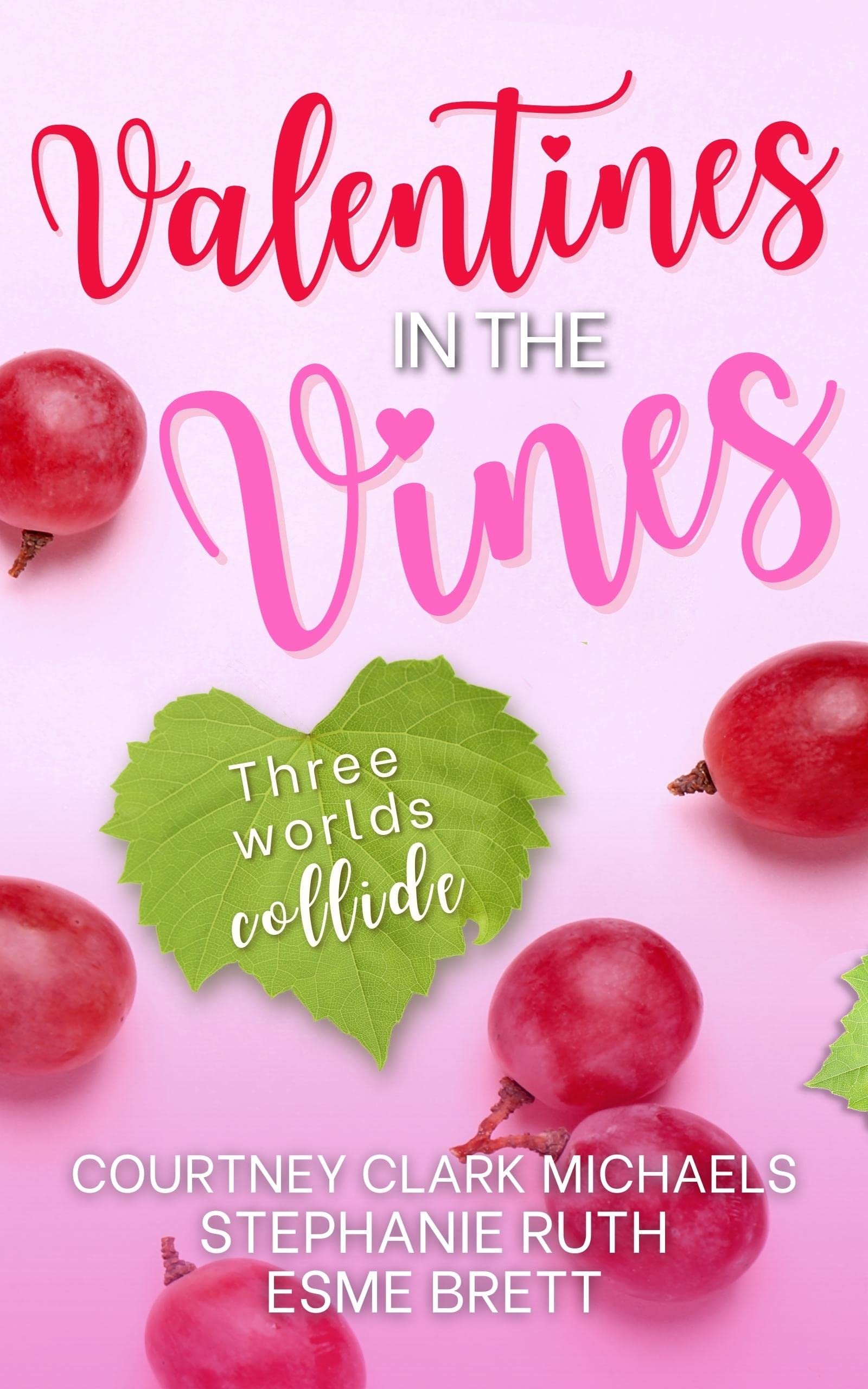 Valentines in the Vines (Kindle Edition)