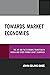 Towards Market Economies: T...