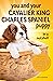 You and Your Cavalier King Charles Spaniel Puppy in a Nutshell by Carry Aylward