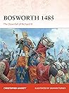 Bosworth 1485: Th...
