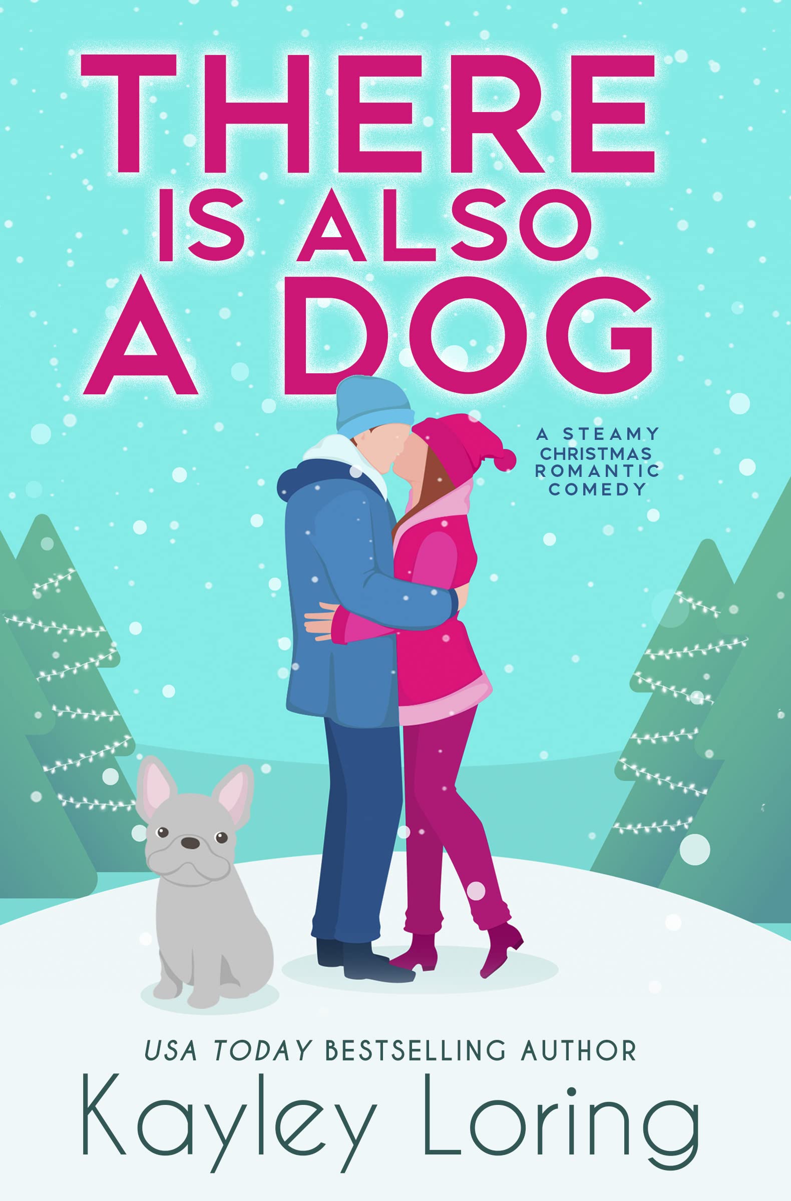 There Is Also a Dog (Kindle Edition)