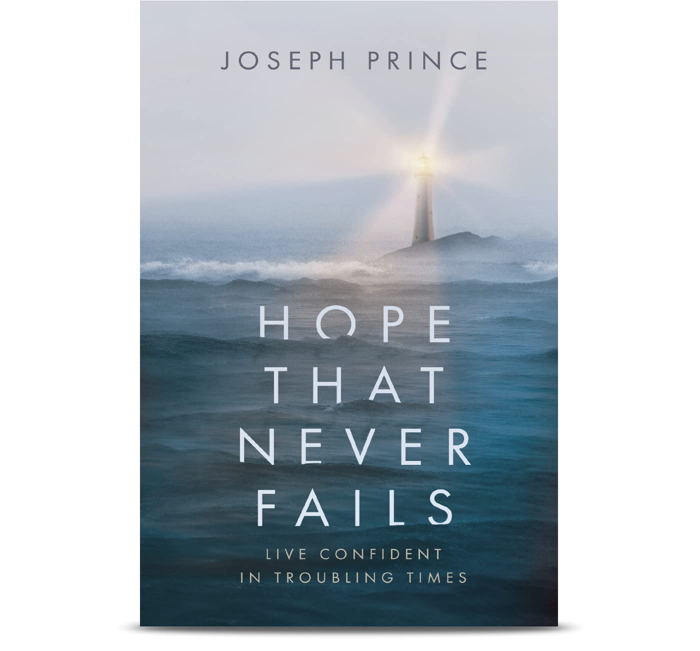Hope That Never Fails—Live Confident in Troubling Times (Perfect Paperback)