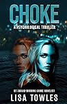 Choke by Lisa Towles