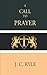 A Call to Prayer by J.C. Ryle