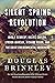 Silent Spring Revolution: John F. Kennedy, Rachel Carson, Lyndon Johnson, Richard Nixon, and the Great Environmental Awakening