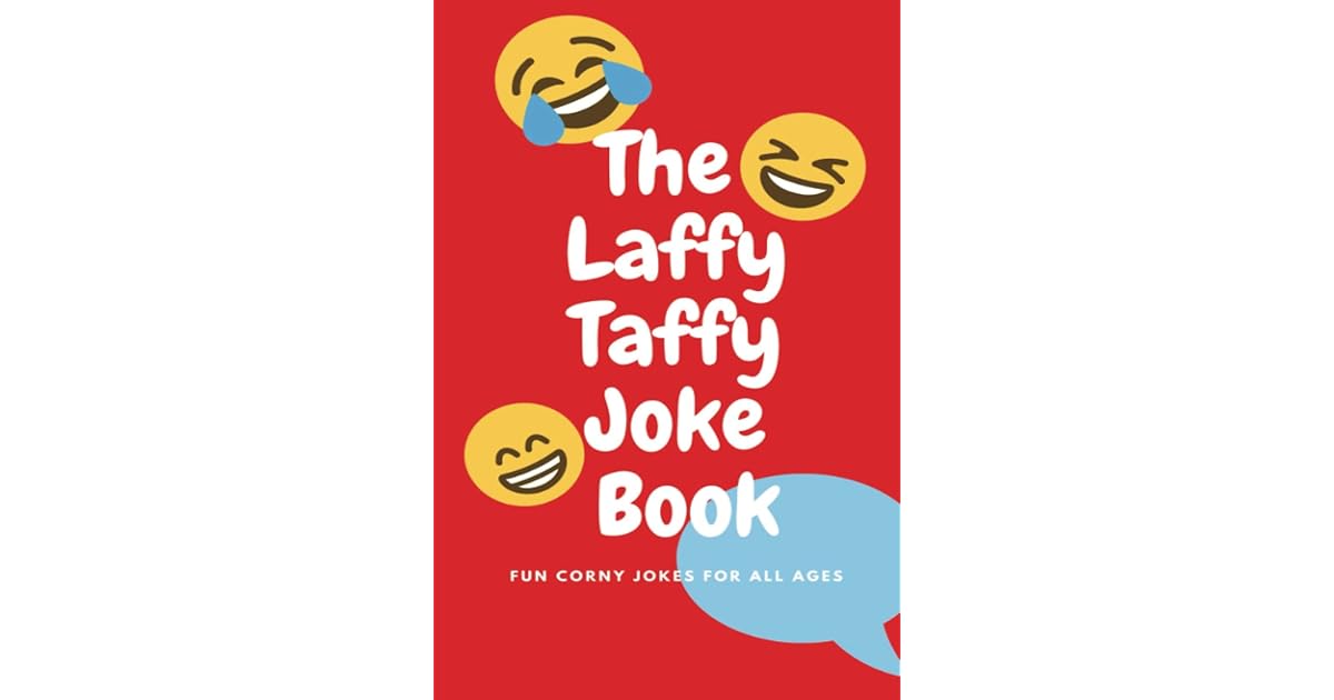 The Laffy Taffy Joke Book Fun Corny Jokes For All Ages by Bill Hamm