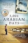 3,001 Arabian Days: A Memoir: Growing up in an American oil camp in Saudi Arabia (1953-1962)