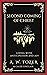 The Second Coming of Christ: Living with Anticipation, Joy, and Eternal Perspective for His Glorious Return (Grapevine Edition) (The Essential A. W. Tozer: Teachings on Christian Life)