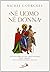 Né uomo né donna. L'atteggiamento del cristianesimo delle origini nei confronti della donna