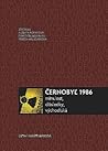 Černobyľ 1986: Minulosť, dôsledky, východiská