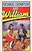 Just William by Richmal Crompton Just William by Richmal Crompton