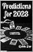 Predictions for 2023 by Robin Fox