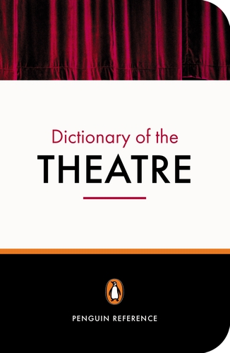 The Penguin Dictionary of the Theatre (Paperback)