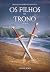 Os Filhos do Trono by Giulia Bokel