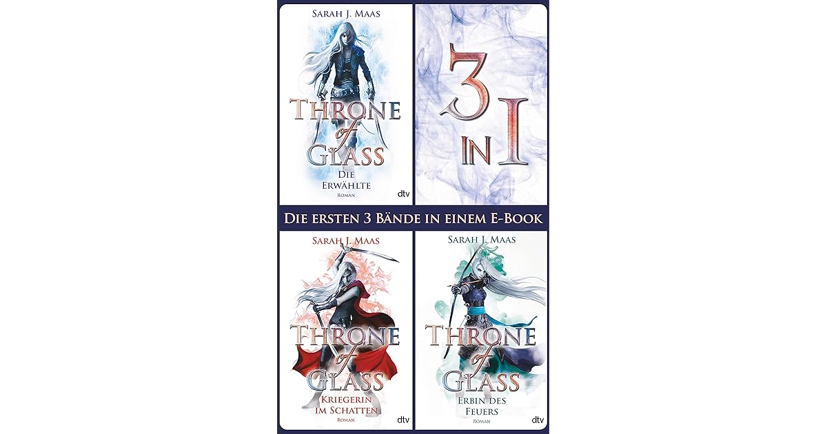 Throne of Glass Die ersten 3 Bände in einem eBook Die Erwählte Kriegerin im Schatten Erbin Throne of Glass Die ersten 3 Bände in einem eBook Die Erwählte Kriegerin im Schatten Erbin