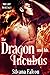 The Dragon and His Incubus ...