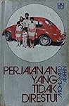 Perjalanan Yang Tidak Direstui by Mohd. Farid Ariffin
