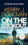 On the Lookout (Ryan Kaine #10)