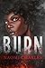 Burn (Focus Series Book 3)