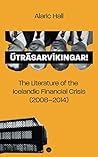 Útrásarvíkingar: The Literature of the Icelandic Financial Crisis (2008–2014)
