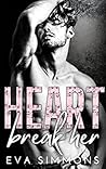 Heart Break Her by Eva  Simmons