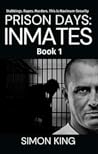Prison Days: Inmates
