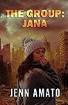 The Group: Jana: ...