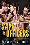 Saved by the Officers