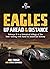 Eagles: Up Ahead in the Dis...