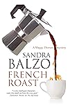 French Roast by Sandra Balzo