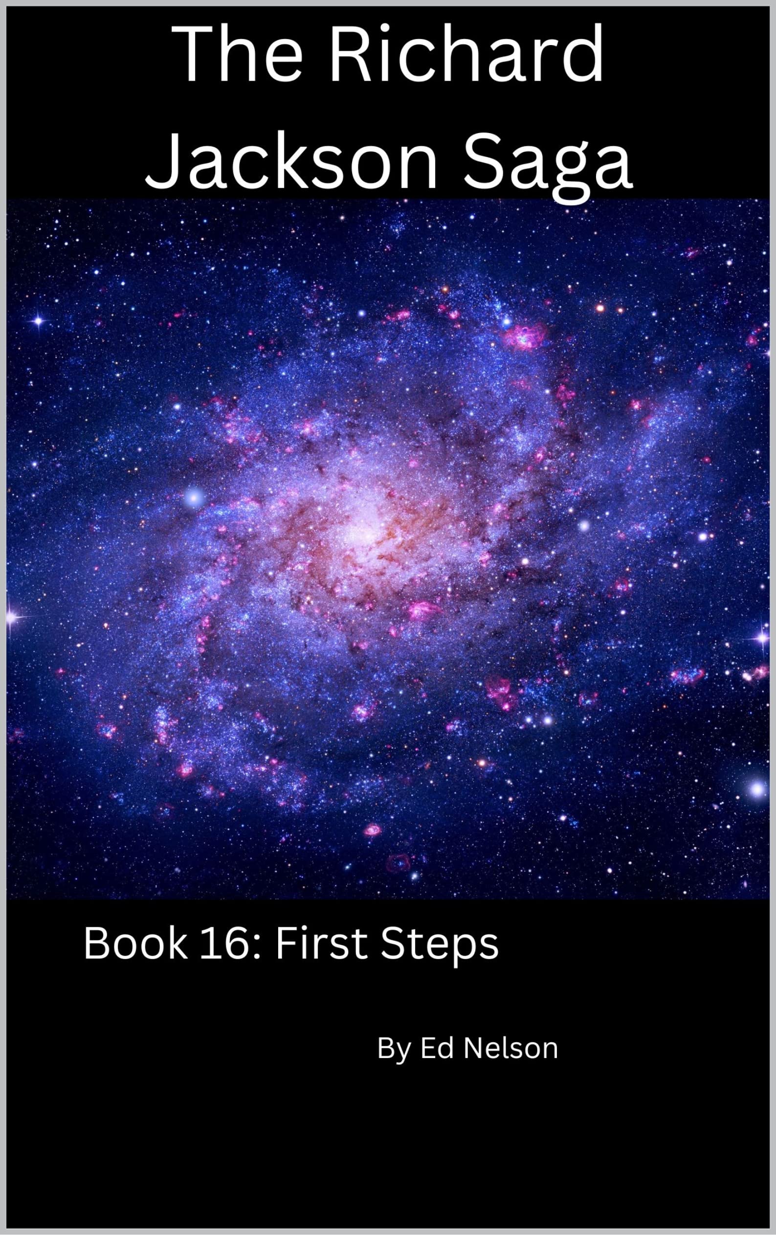 First Steps (The Richard Jackson Saga, #16)