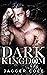 Dark Kingdom (Kings & Villains, #1)