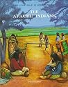 The Apache Indians (Junior Library of American Indians) The Apache Indians (Junior Library of American Indians)