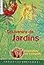 Souvenirs de jardins: Histo...