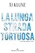 La lunga strada tortuosa
