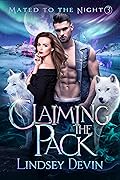 Claiming the Pack (Mated to the Night, #3)