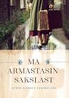 Ma armastasin sak...