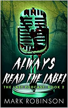 Always Read the Label (The Last Podcast Book 2)