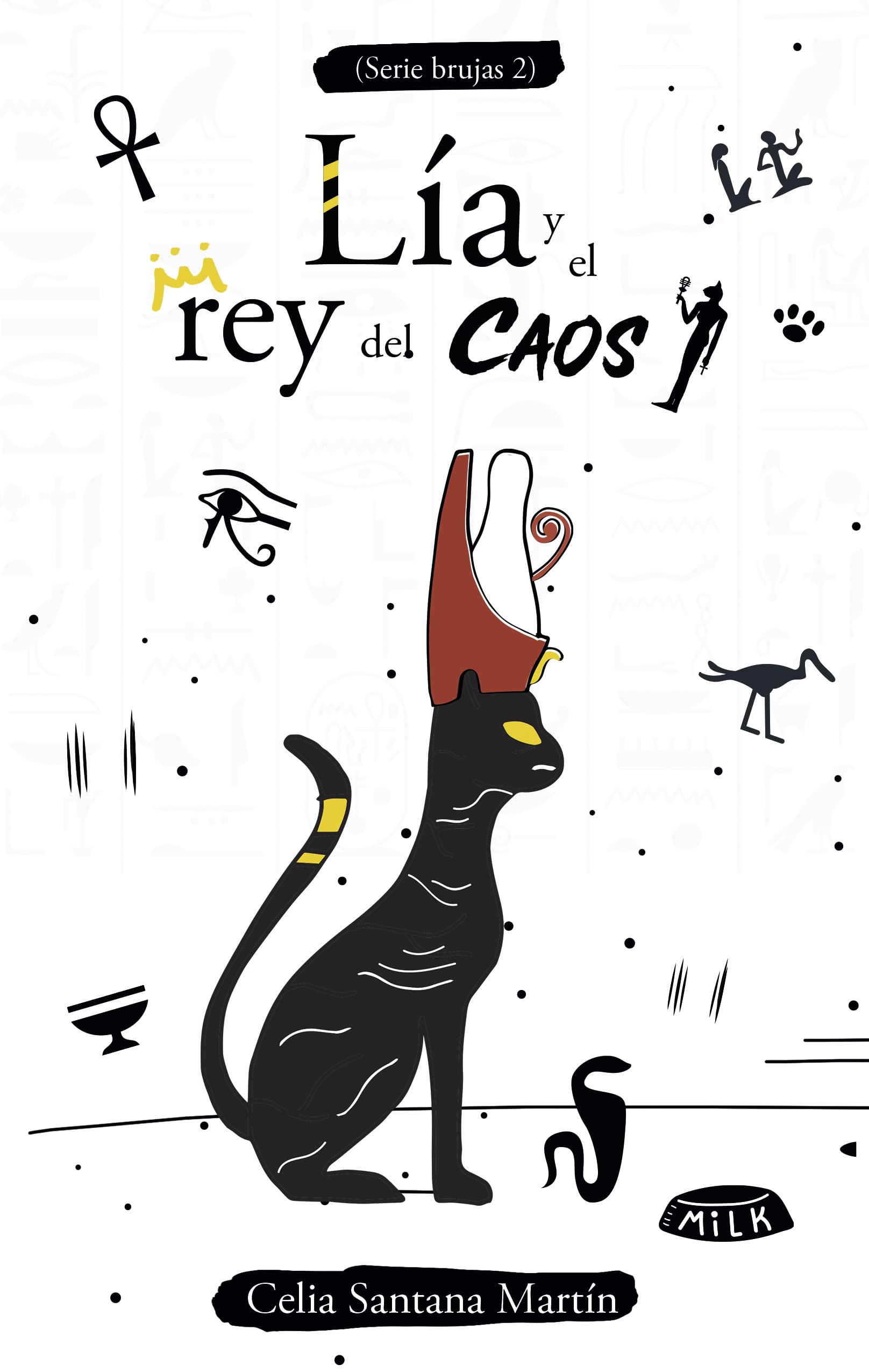 Lía y el rey del Caos (Serie Brujas nº 2) (Spanish Edition)