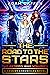 The Road to the Stars: The ...