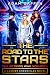 The Road to the Stars by Adam Gaffen The Road to the Stars by Adam Gaffen