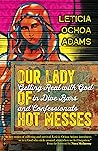 Our Lady of Hot M...