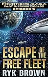 Escape of the Fre...
