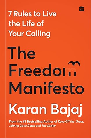 The Freedom Manifesto: 7 Rules to Live a Life of Your Calling
