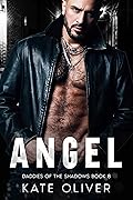 Angel (Daddies of the Shadows, #9)