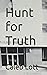 Hunt for Truth