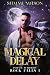 Magical Delay
