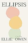 Book cover for Ellipsis: A Love Story